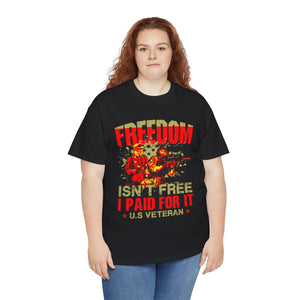 Freedom Isn't Free - Unisex Heavy Cotton Tee