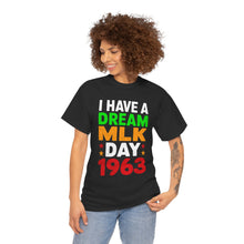 Load image into Gallery viewer, MLK Day 1963 - Unisex Heavy Cotton Tee
