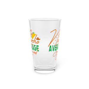 Nacho Average Squad - Pint Glass, 16oz