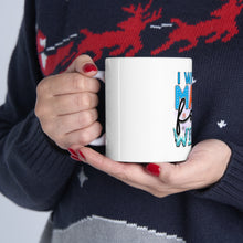 Load image into Gallery viewer, I Wasn&#39;t Made For Winter - Ceramic Mug 11oz
