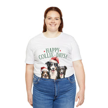 Load image into Gallery viewer, Happy Collie-Days - Unisex Jersey Short Sleeve Tee
