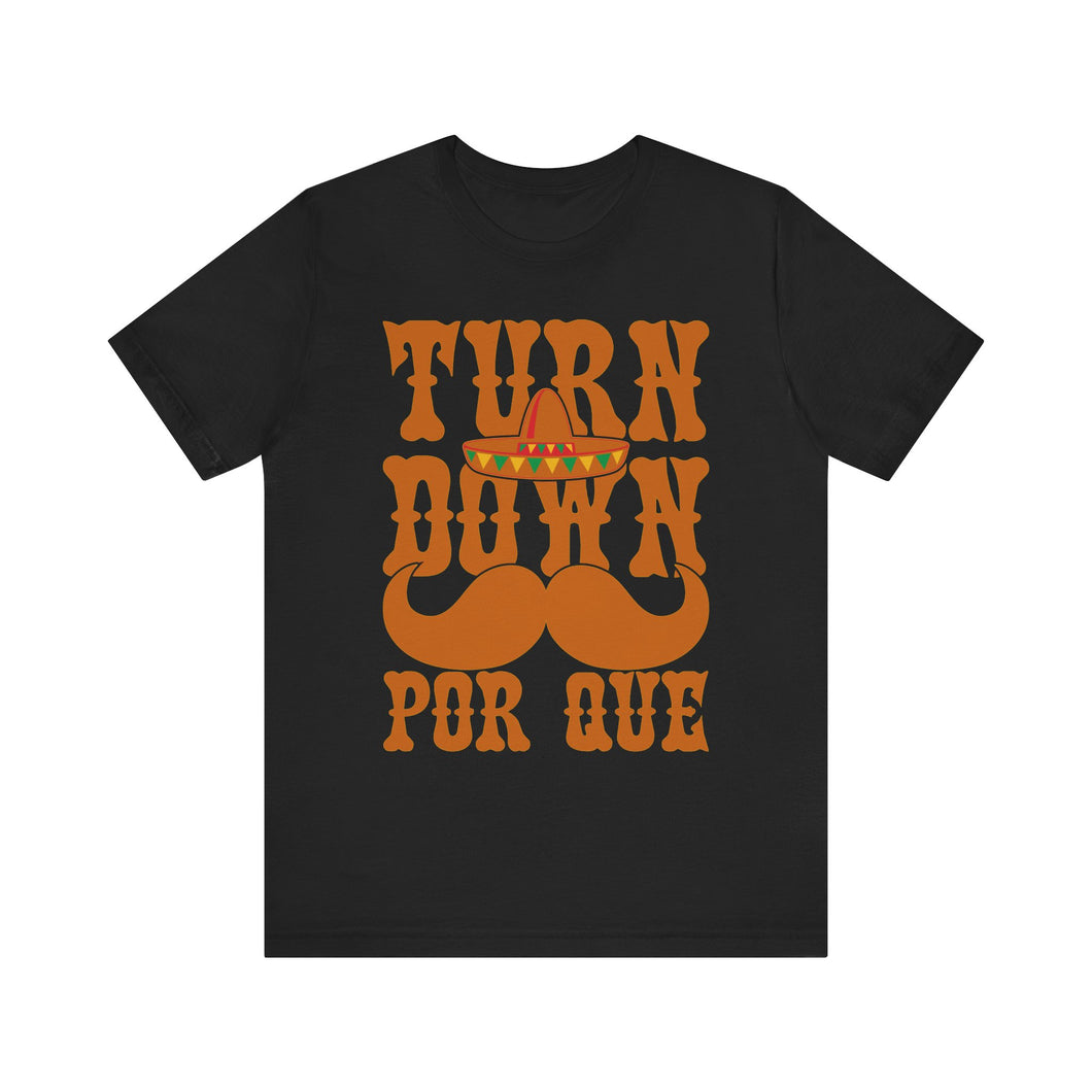 Turn Down - Unisex Jersey Short Sleeve Tee