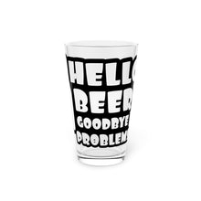 Load image into Gallery viewer, Hello Beer - Pint Glass, 16oz

