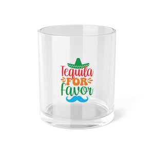 Tequila For - Bar Glass