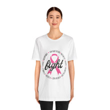 Load image into Gallery viewer, Breast Cancer Fight - Unisex Jersey Short Sleeve Tee
