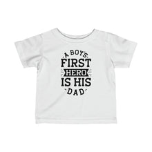 Load image into Gallery viewer, A Boy&#39;s First Hero - Infant Fine Jersey Tee
