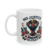 Load image into Gallery viewer, No Justice - Ceramic Mug, 11oz
