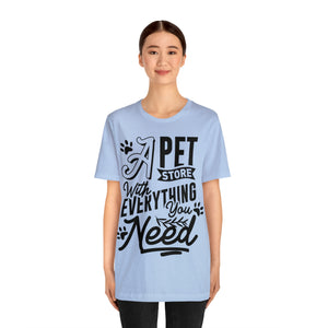 A Pet Store - Unisex Jersey Short Sleeve Tee