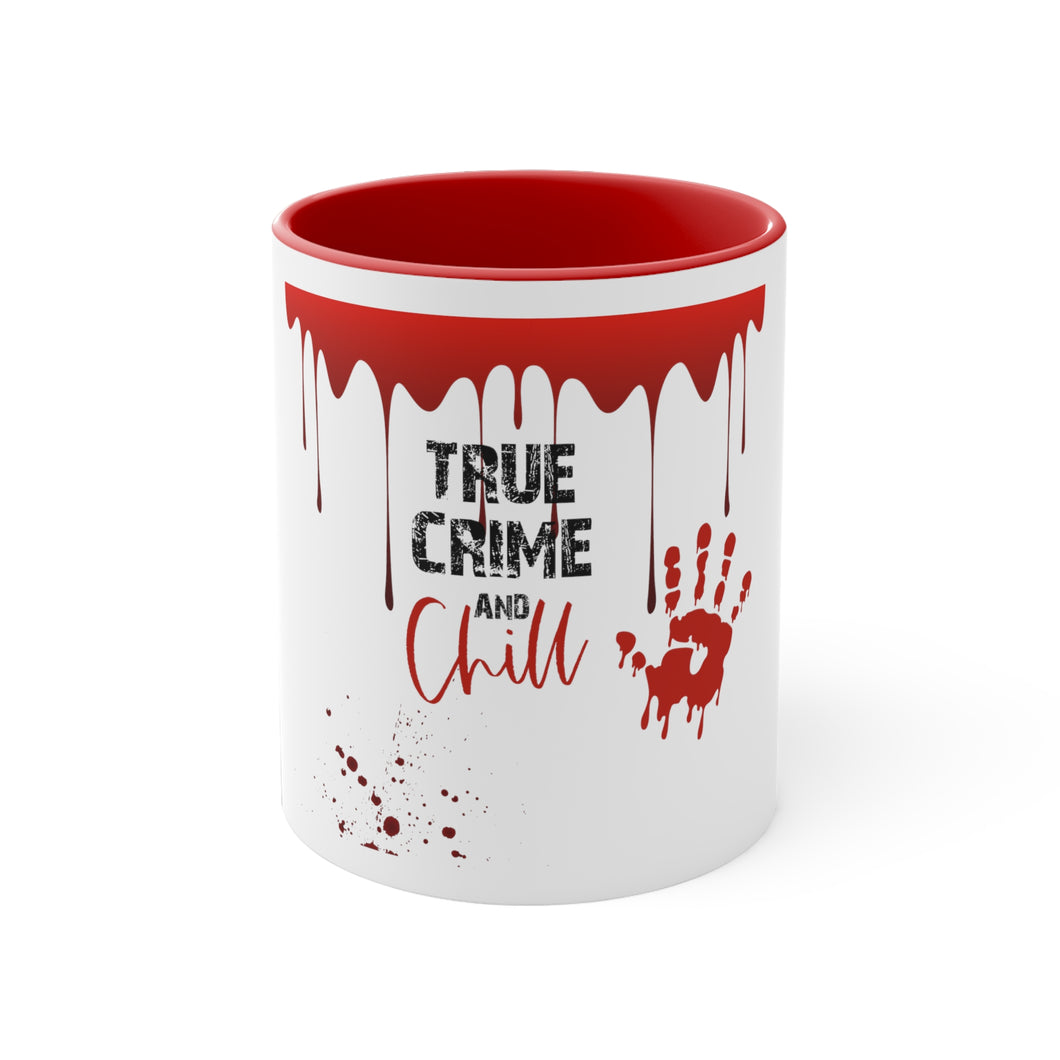 Crime And Chill - Accent Coffee Mug, 11oz