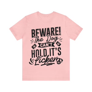 Beware The Dog - Unisex Jersey Short Sleeve Tee