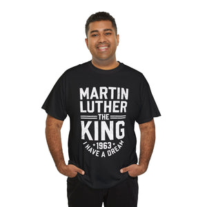 Martin Luther "The King" - Unisex Heavy Cotton Tee