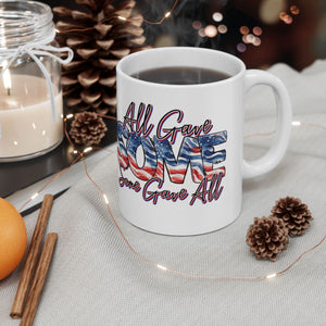 All Gave Some - Ceramic Mug, (11oz, 15oz)