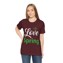 Load image into Gallery viewer, Love Spring - Unisex Jersey Short Sleeve Tee
