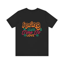 Load image into Gallery viewer, Spring Best Time - Unisex Jersey Short Sleeve Tee
