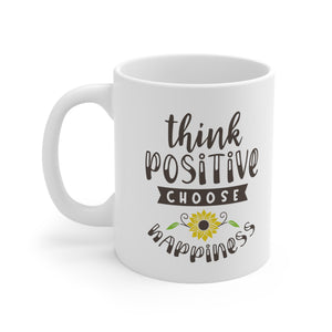 Think Positive - Ceramic Mug 11oz