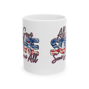 All Gave Some - Ceramic Mug, (11oz, 15oz)