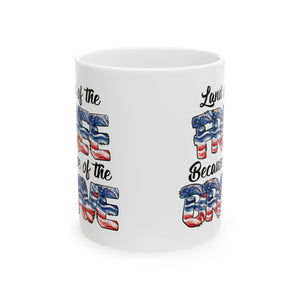 Land Of The Free - Ceramic Mug, (11oz, 15oz)