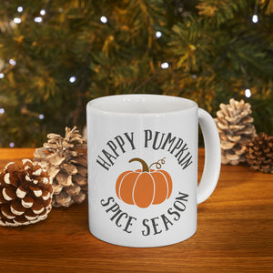 Happy Pumpkin Spice Season - Ceramic Mug 11oz