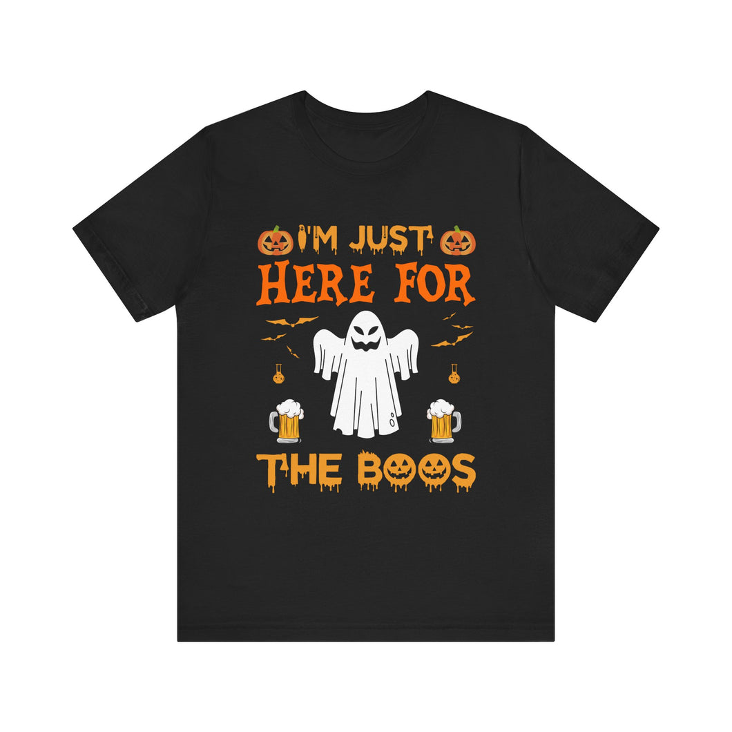 Here For The Boos - Unisex Jersey Short Sleeve Tee