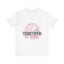 Load image into Gallery viewer, Together We Fight - Unisex Jersey Short Sleeve Tee
