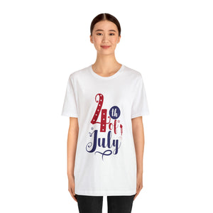 Fourth Of July - Unisex Jersey Short Sleeve Tee