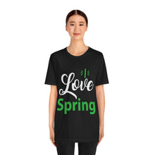 Load image into Gallery viewer, Love Spring - Unisex Jersey Short Sleeve Tee
