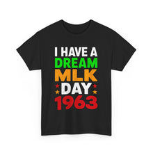 Load image into Gallery viewer, MLK Day 1963 - Unisex Heavy Cotton Tee
