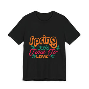 Spring Best Time - Unisex Jersey Short Sleeve Tee