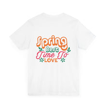 Load image into Gallery viewer, Spring Best Time - Unisex Jersey Short Sleeve Tee
