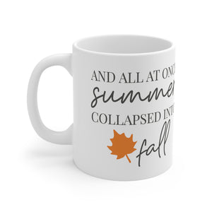 And All At Once - Ceramic Mug 11oz