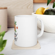 Load image into Gallery viewer, Fine Joy In All Seasons - Ceramic Mug 11oz
