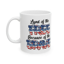 Load image into Gallery viewer, Land Of The Free - Ceramic Mug, (11oz, 15oz)
