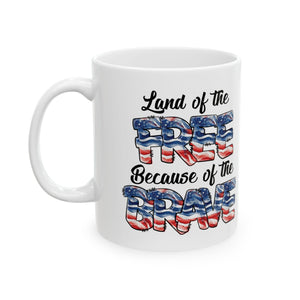 Land Of The Free - Ceramic Mug, (11oz, 15oz)