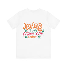 Load image into Gallery viewer, Spring Best Time - Unisex Jersey Short Sleeve Tee
