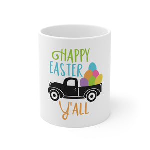 Happy Easter Y'All - Ceramic Mug 11oz