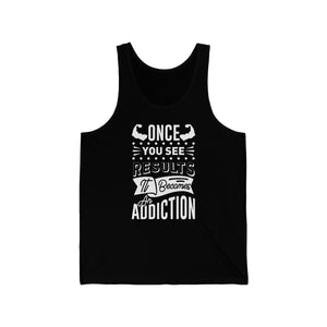 Once You See The Results - Unisex Jersey Tank