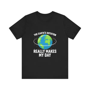 Earth's Rotation - Unisex Jersey Short Sleeve Tee