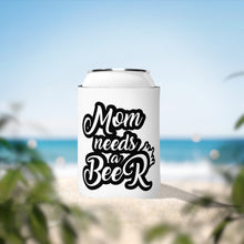 Load image into Gallery viewer, Mom Needs A Beer - Can Cooler Sleeve
