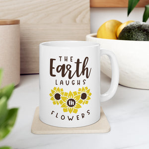 The Earth Laughs - Ceramic Mug 11oz