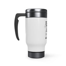 Load image into Gallery viewer, Is The Best Time - Stainless Steel Travel Mug with Handle, 14oz
