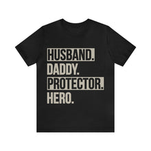 Load image into Gallery viewer, Husband Daddy - Unisex Jersey Short Sleeve Tee

