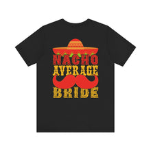 Load image into Gallery viewer, Bride - Unisex Jersey Short Sleeve Tee
