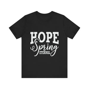 Hope Spring - Unisex Jersey Short Sleeve Tee