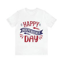 Load image into Gallery viewer, Happy Independence Day - Unisex Jersey Short Sleeve Tee
