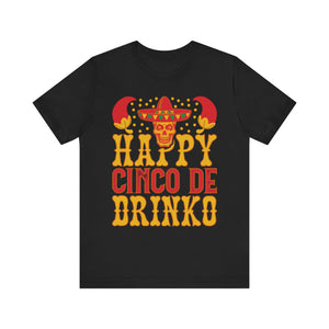 Cinco De Drinko - Unisex Jersey Short Sleeve Tee