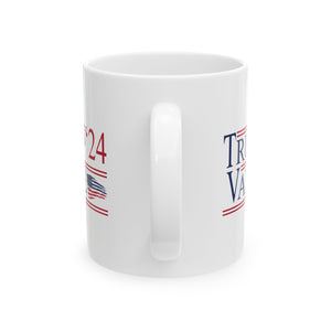 Trump Vance 2024 - Ceramic Mug, (11oz, 15oz)