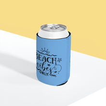 Load image into Gallery viewer, Beach Vibes Only - Can Cooler Sleeve
