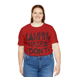 Camping Hair Don't Care - Unisex Jersey Short Sleeve Tee