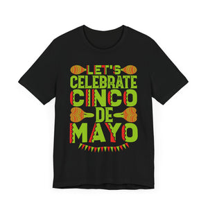 Let's Celebrate - Unisex Jersey Short Sleeve Tee