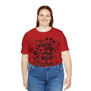 Give The Gift Of Time - Unisex Jersey Short Sleeve Tee